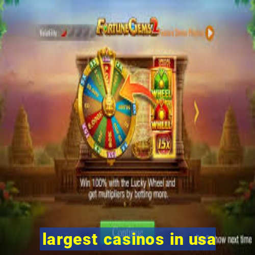 largest casinos in usa