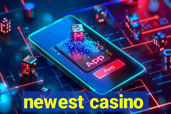 newest casino