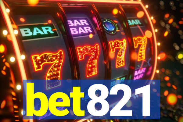 bet821