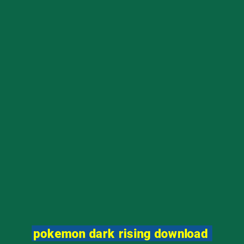 pokemon dark rising download