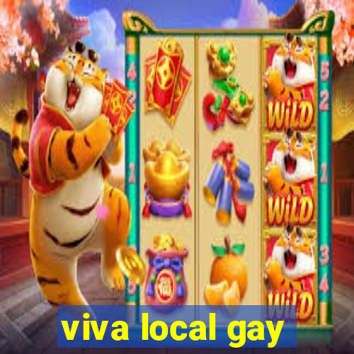 viva local gay