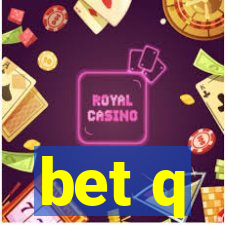 bet q