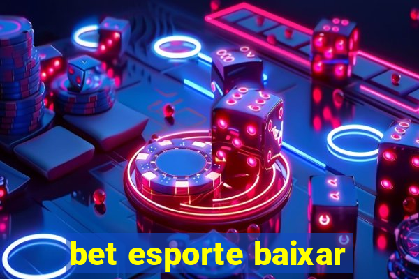 bet esporte baixar