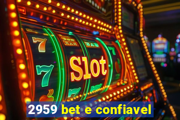 2959 bet e confiavel