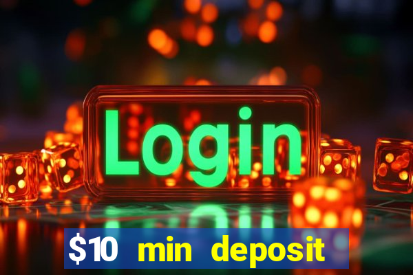 $10 min deposit casino australia