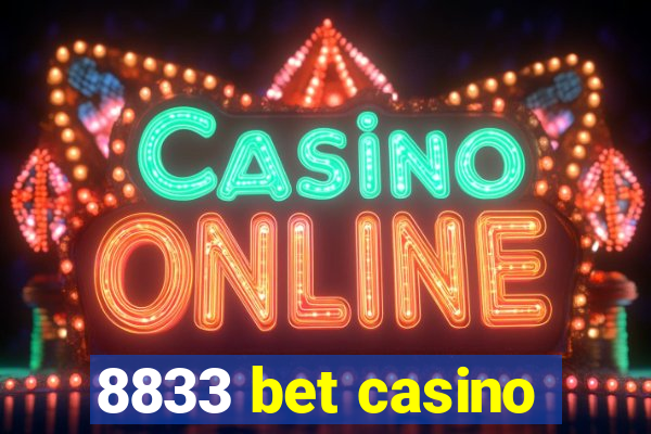 8833 bet casino