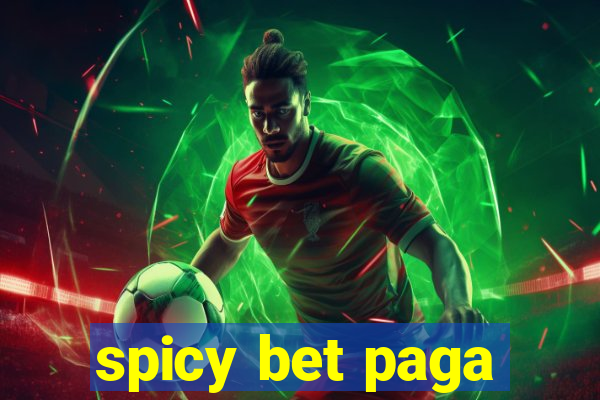 spicy bet paga