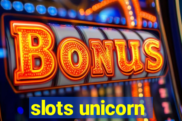 slots unicorn