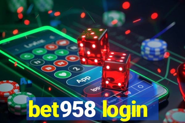 bet958 login