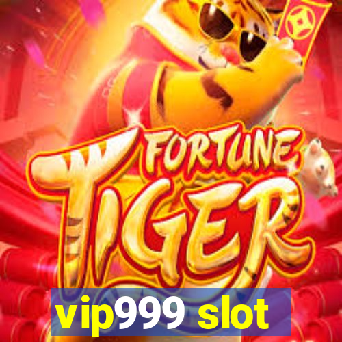 vip999 slot