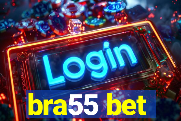 bra55 bet