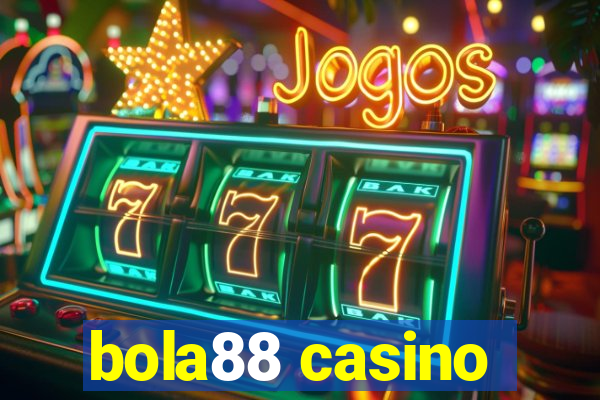 bola88 casino