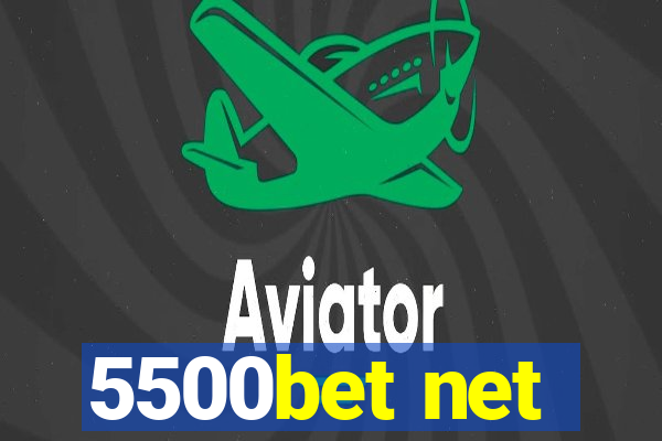 5500bet net