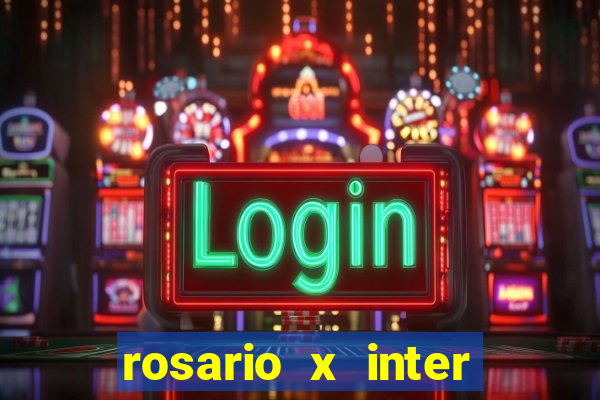 rosario x inter onde assistir