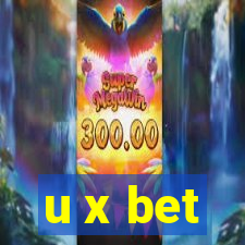 u x bet