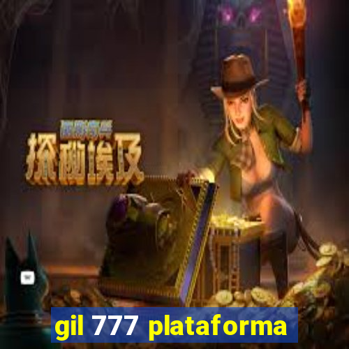 gil 777 plataforma