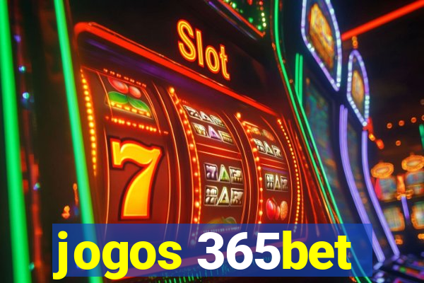 jogos 365bet