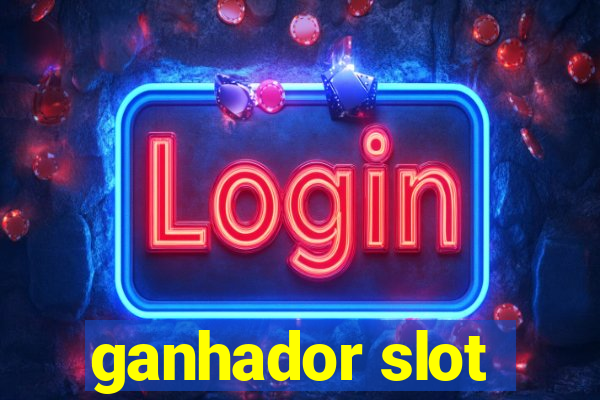 ganhador slot