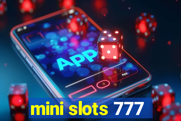 mini slots 777