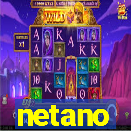 netano