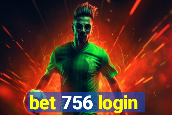 bet 756 login