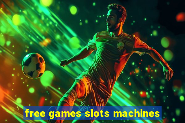 free games slots machines