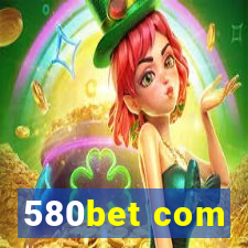 580bet com