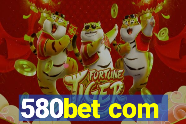 580bet com