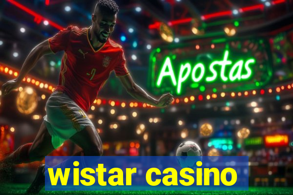 wistar casino