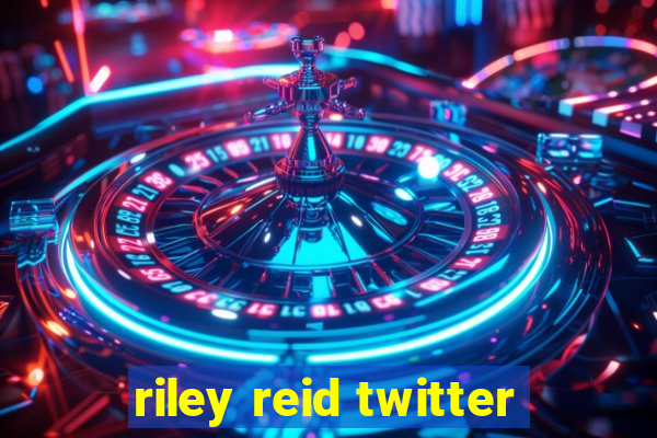 riley reid twitter