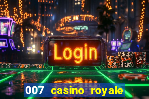 007 casino royale download legendado