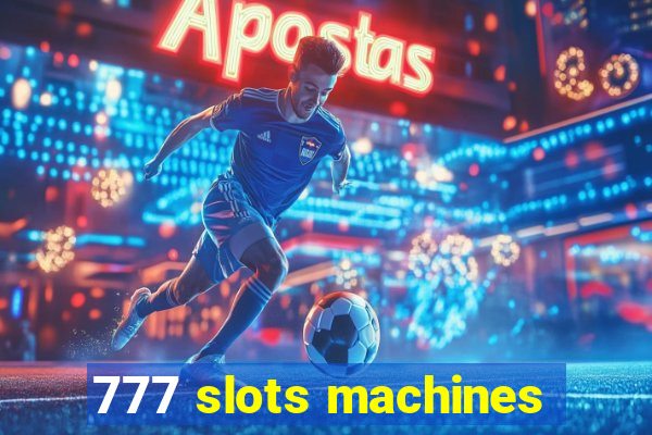 777 slots machines