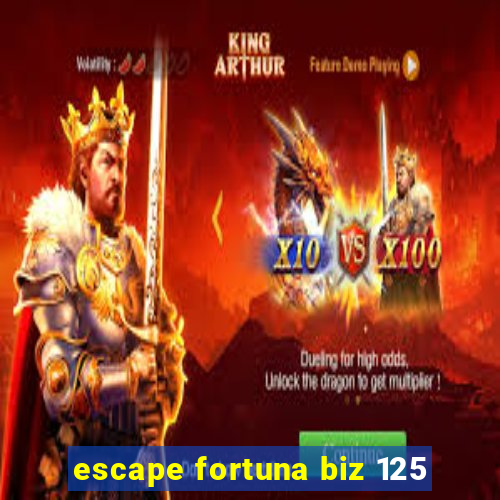 escape fortuna biz 125