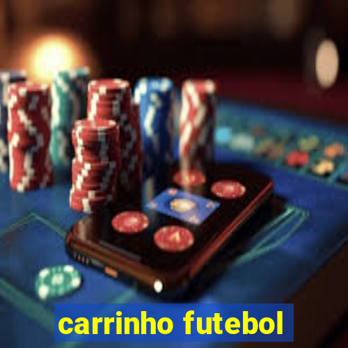 carrinho futebol