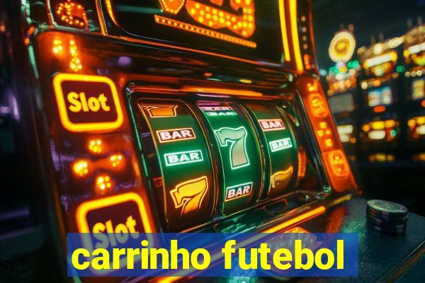 carrinho futebol