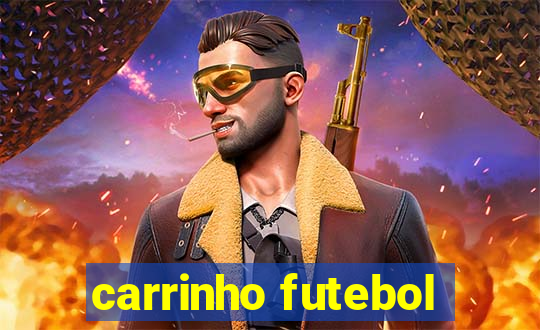 carrinho futebol