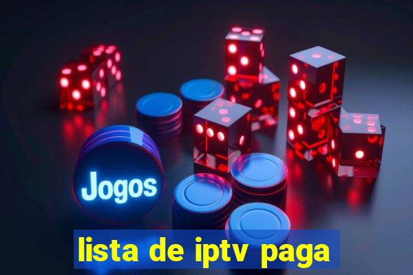 lista de iptv paga