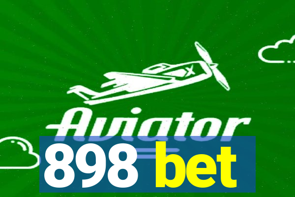 898 bet