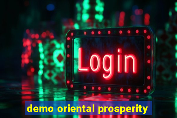 demo oriental prosperity