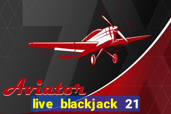 live blackjack 21 l wynnbet