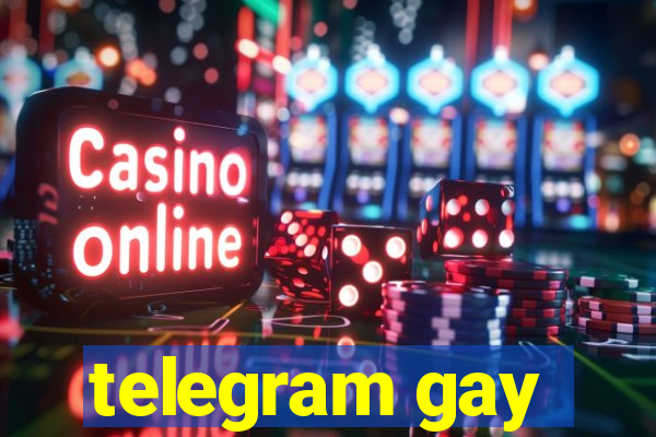 telegram gay