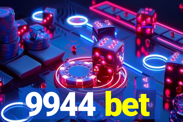 9944 bet