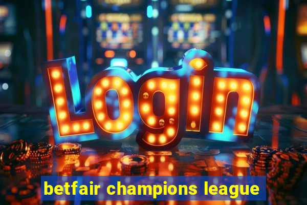 betfair champions league