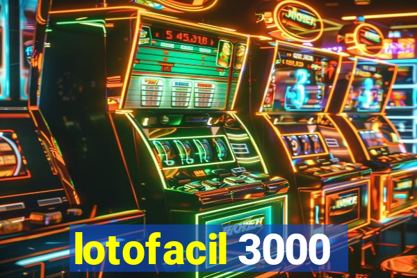 lotofacil 3000