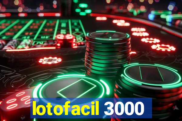 lotofacil 3000