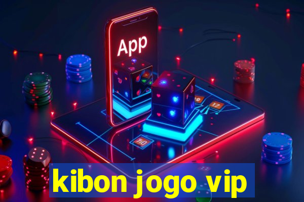 kibon jogo vip