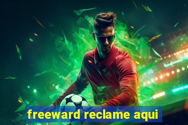 freeward reclame aqui