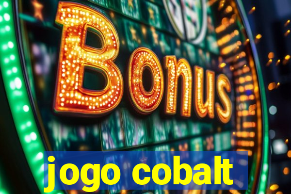 jogo cobalt