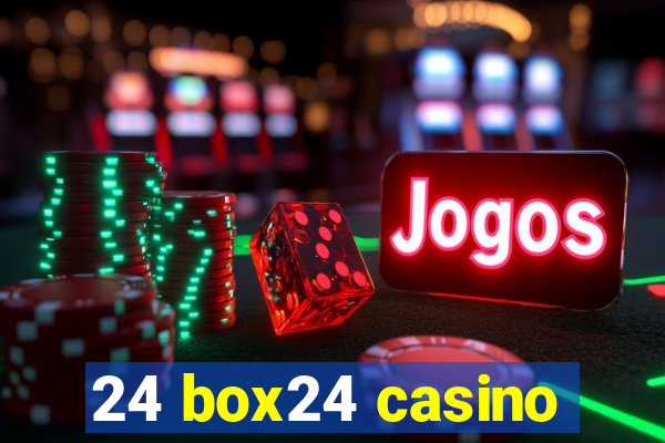 24 box24 casino