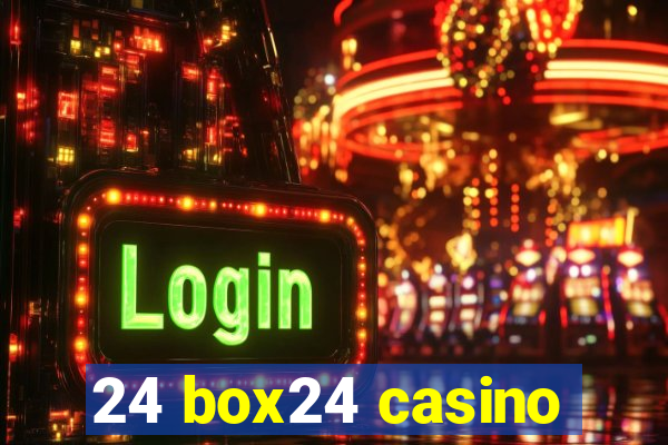 24 box24 casino